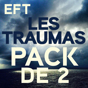 EFT : Les traumas – PACK